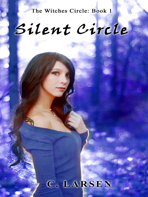 Title details for Silent Circle by C. Larsen - Available